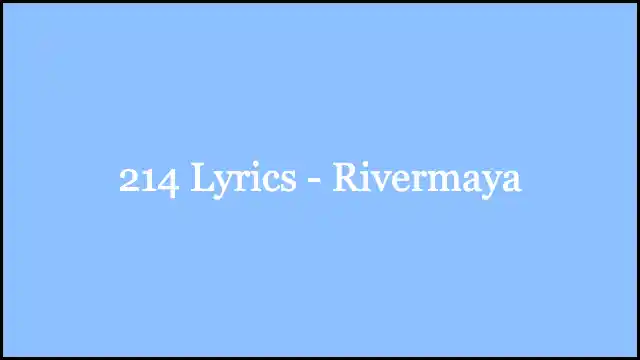 214 Lyrics - Rivermaya