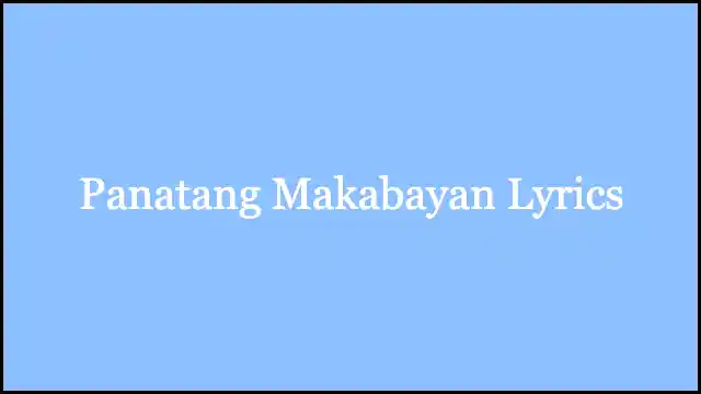 Panatang Makabayan Lyrics